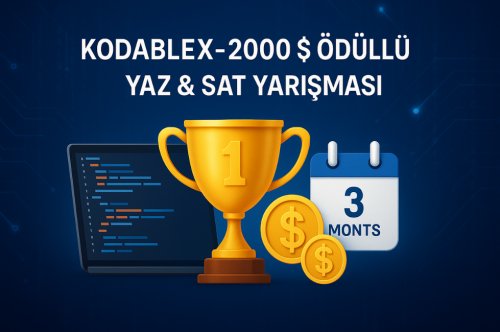 Yaz & Sat: Kodablex 2025 Büyük Ödül Yarışması Başladı!